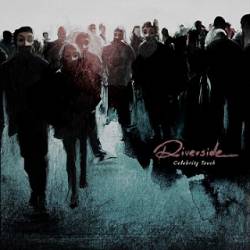 Riverside : Celebrity Touch